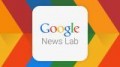 News Lab – новый проект корпорации Google для журналистов и владельцев СМИ